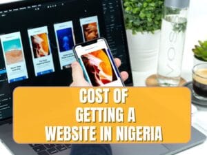 Price to get a website in Nigeria