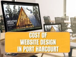 Cost of Website Design in Port Harcourt
