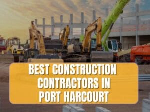 Read more about the article Highest Paying Construction Companies in Port Harcourt