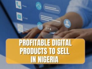 digital products to sell in Nigeria