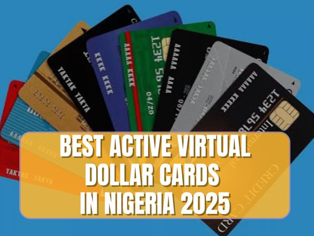 You are currently viewing 9 Best Active Virtual Dollar Cards in Nigeria 2025
