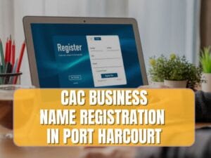 Read more about the article Quickly Register Your Business With CAC in Nigeria 2025