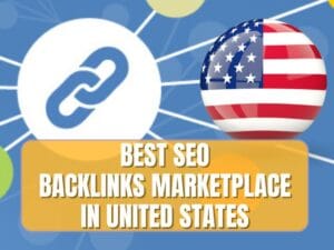 Read more about the article Best Backlinks Marketplace in USA (United States)