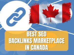 Read more about the article Best Backlinks Marketplace in Canada