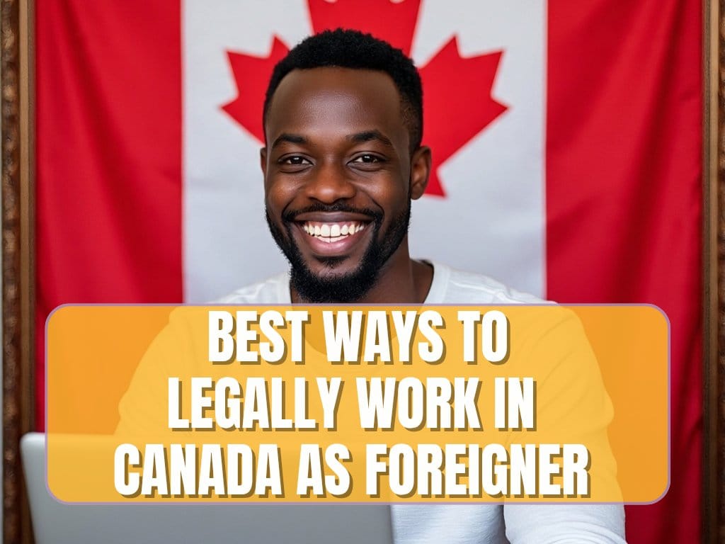 legally work in Canada
